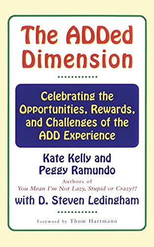 The Added Dimension: Celebrating the Opportunities, Rewards, and Challenges of the Add Experience von Scribner Book Company